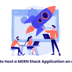 How to Host a MERN Stack Application on a VPS?